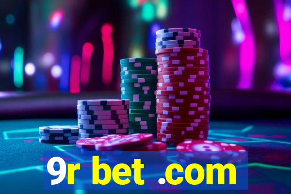 9r bet .com